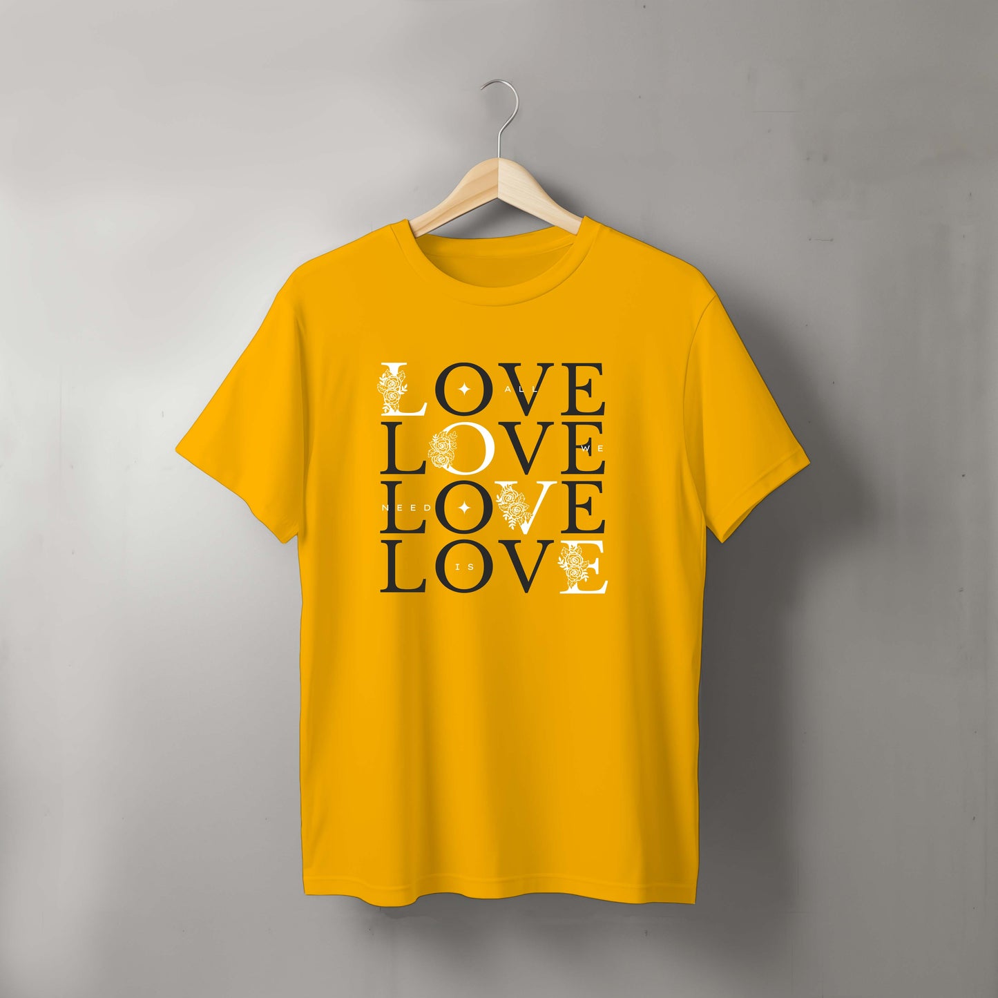 All We Need Is Love Tshirt