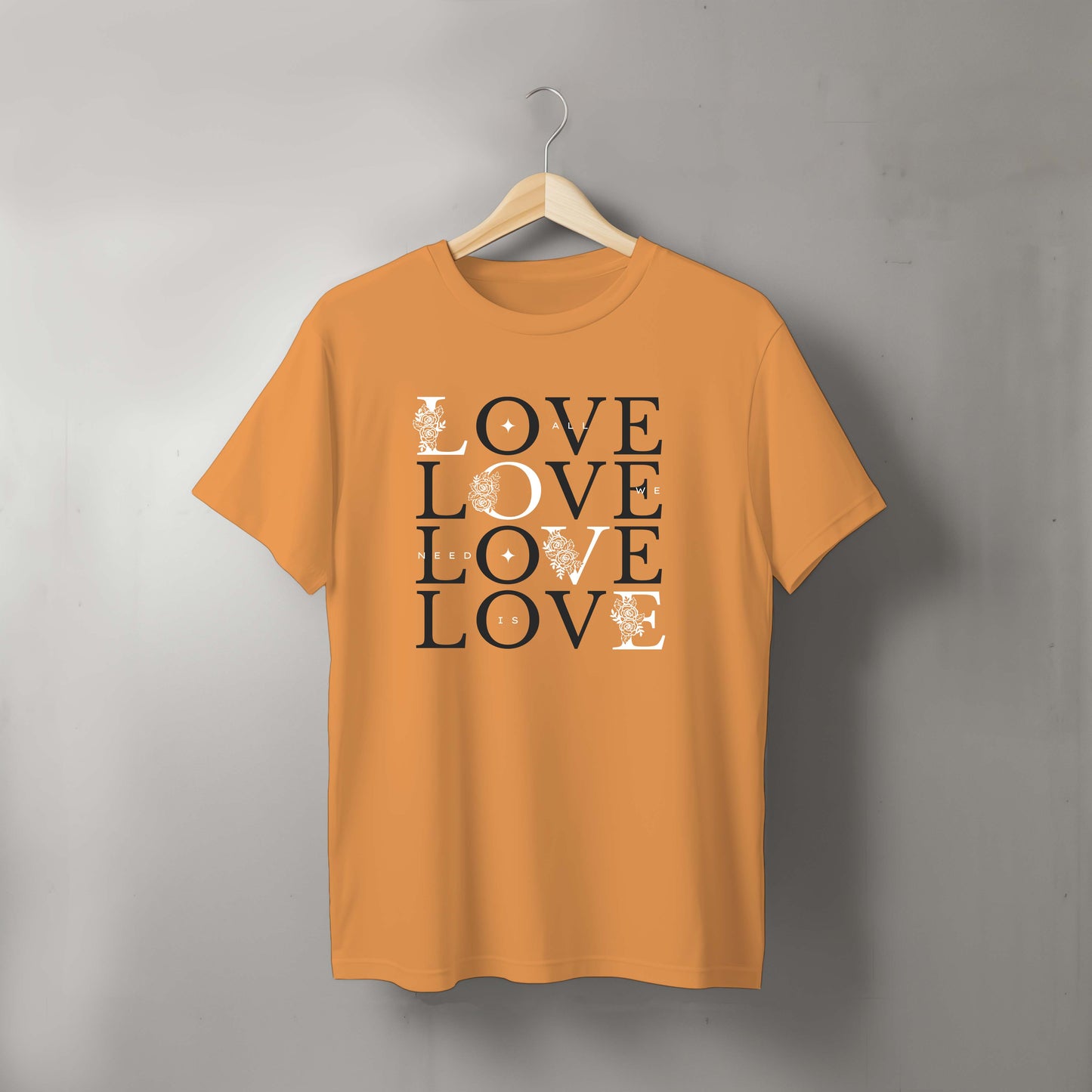 All We Need Is Love Tshirt