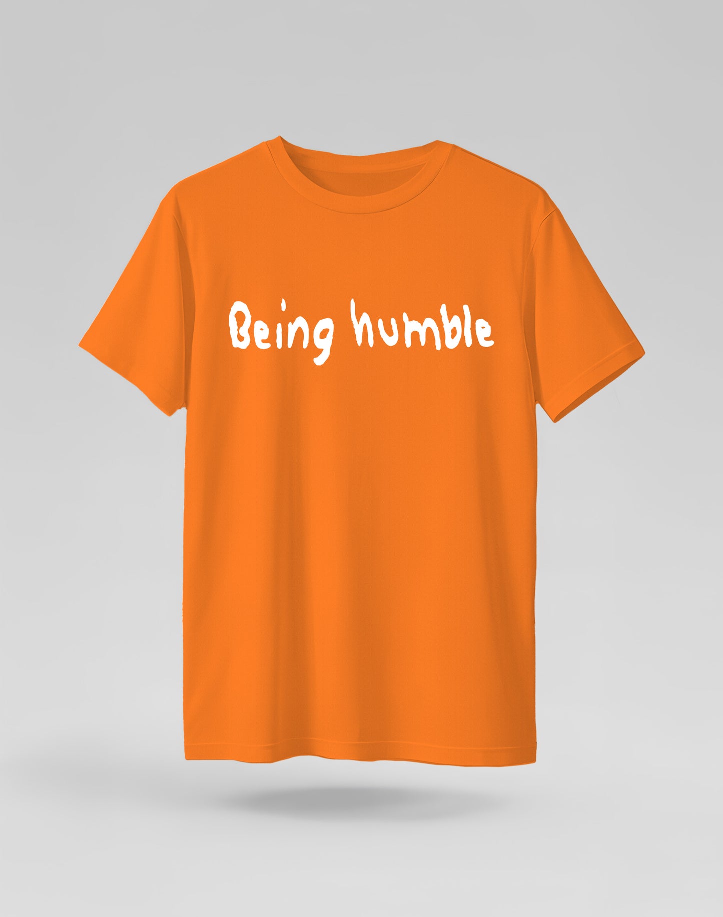 Being Humble Tshirt