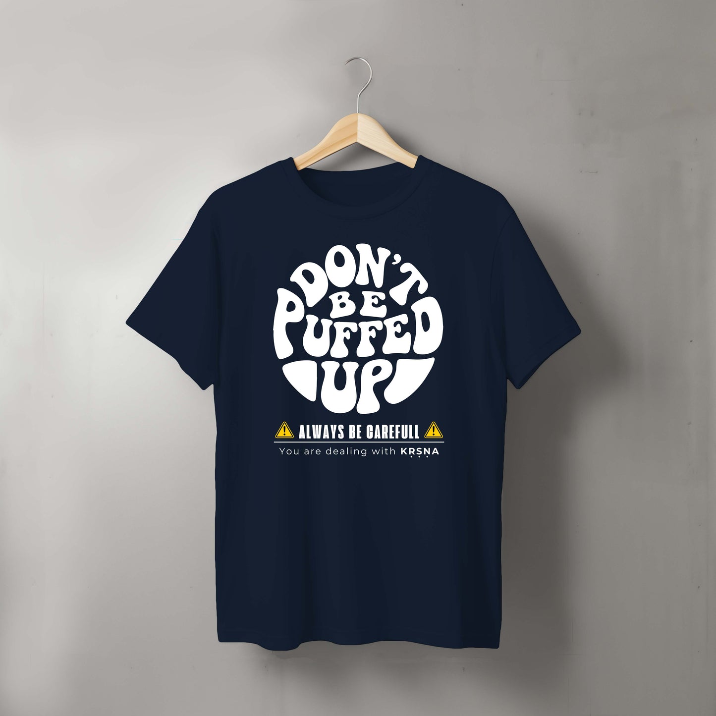 Don't be Puffed Up Tshirt