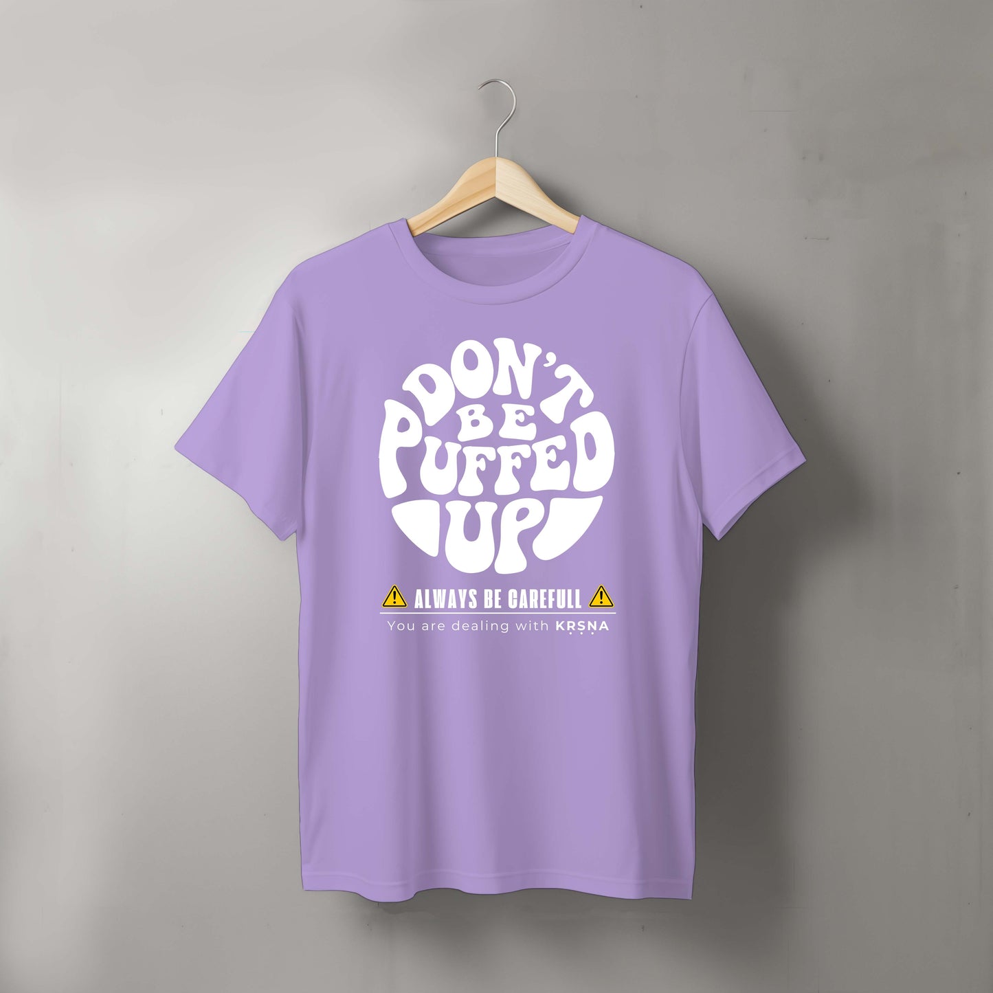 Don't be Puffed Up Tshirt