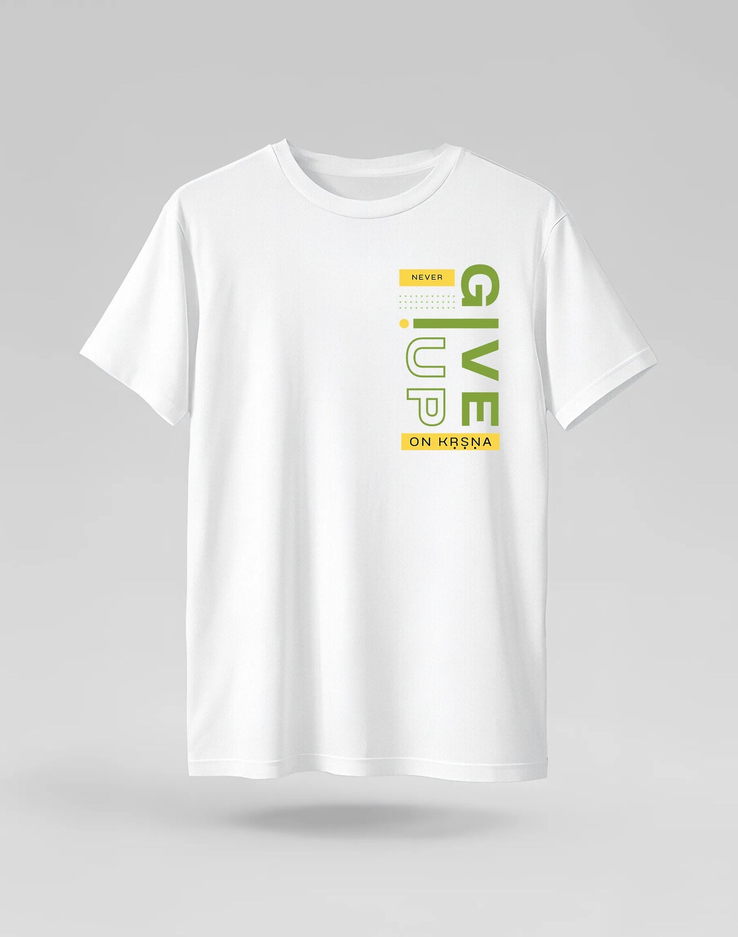 Never Give Up On Krishna Tshirt