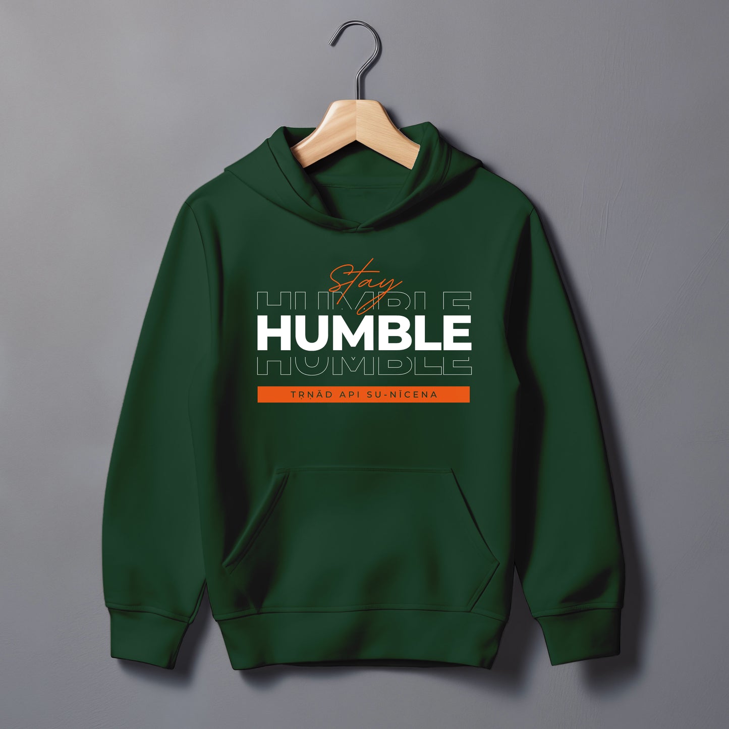 Stay Humble Hoodie