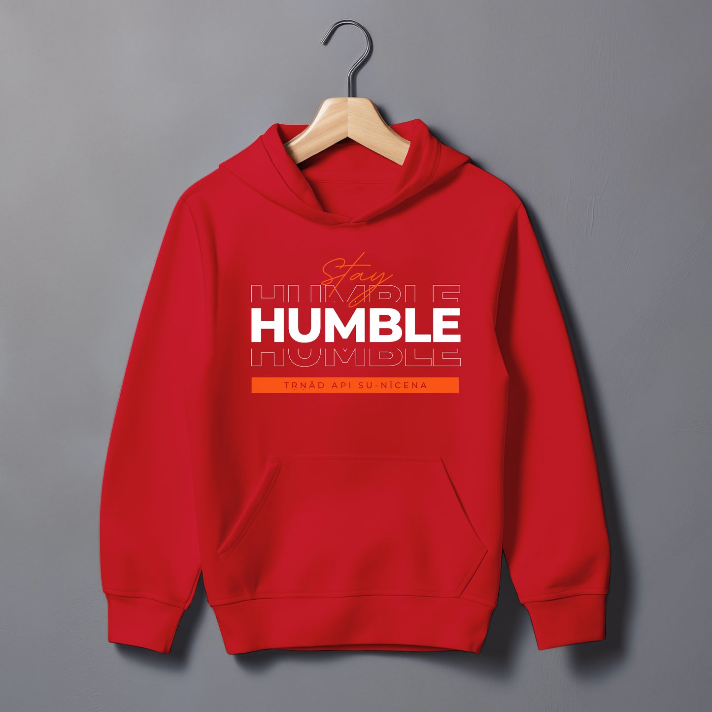 Stay Humble Hoodie