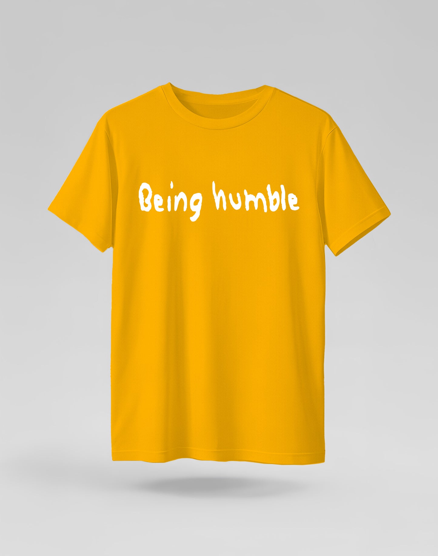 Being Humble Tshirt