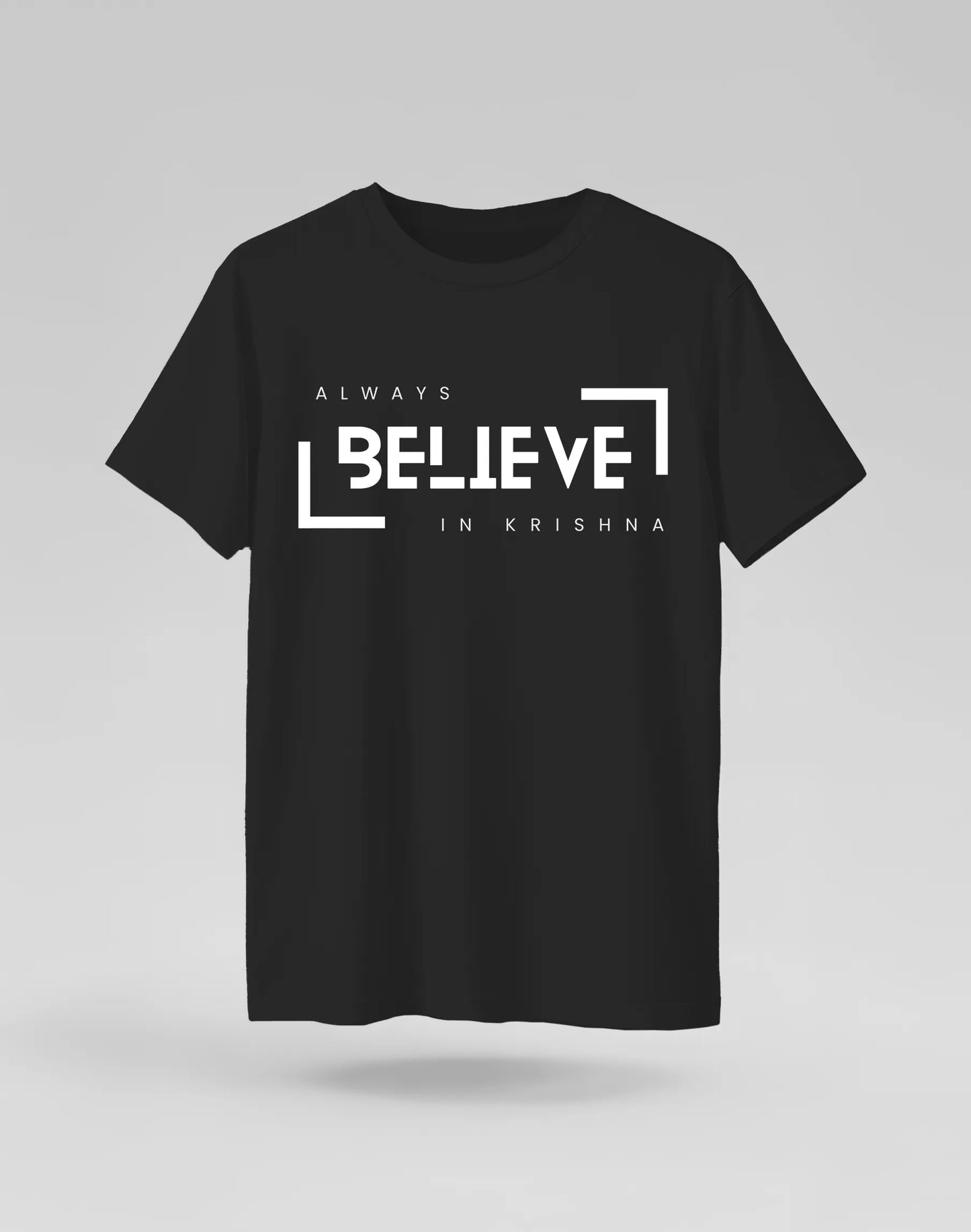 Always Believe in Krishna Tshirt