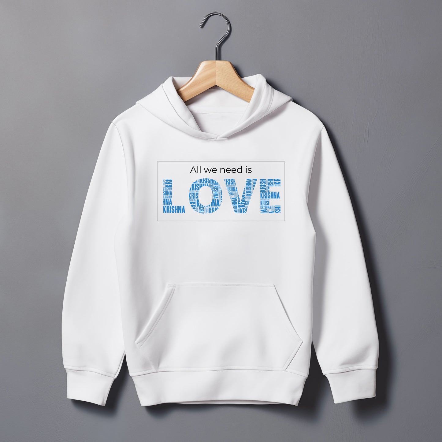 All we need is LOVE Hoodie