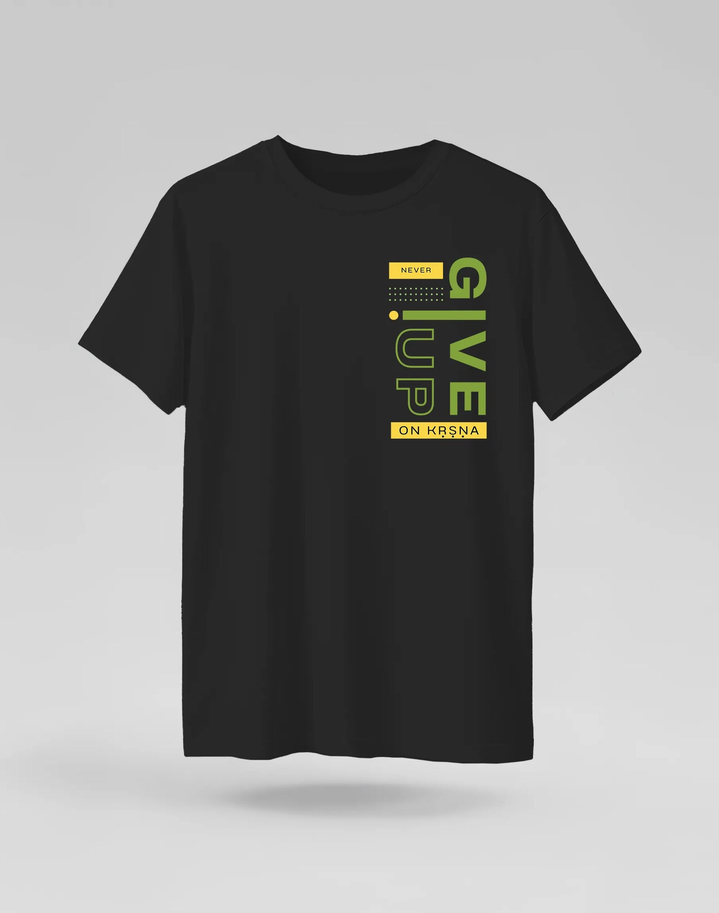Never Give Up On Krishna Tshirt