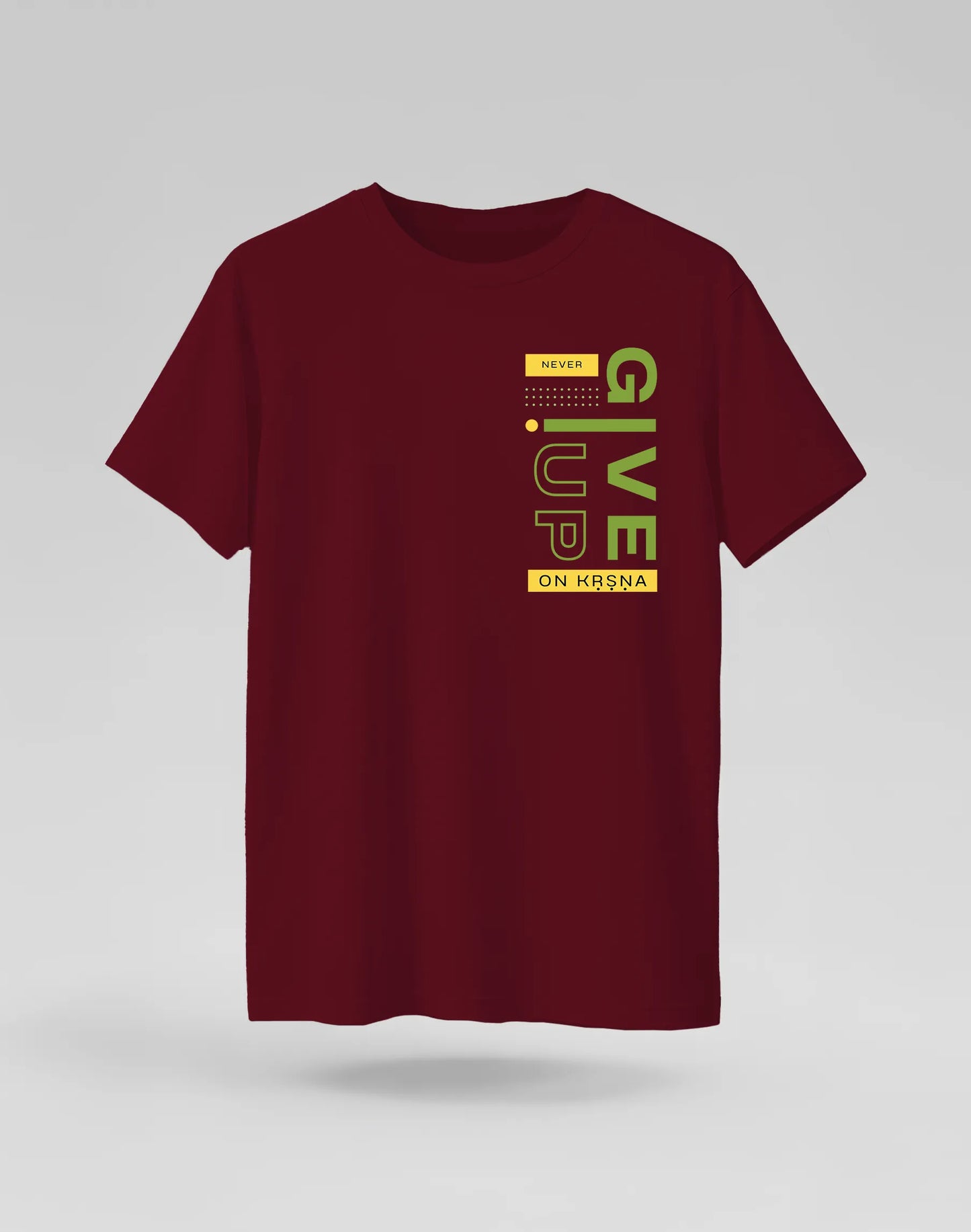 Never Give Up On Krishna Tshirt