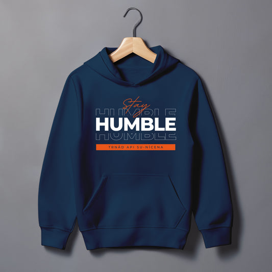 Stay Humble Hoodie